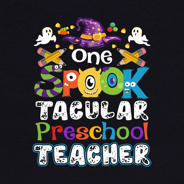 One Spook Tacular Preschool  Teacher Halloween by Camryndougherty